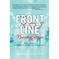 Front Line Nursing Stories: Making a Difference: An Anthology from the 1940s to the COVID-19 Pandemic - Paperback