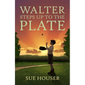 Walter Steps Up to the Plate - Paperback