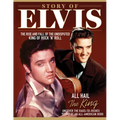 Story of Elvis: The Rise and Fall of the Undisputed King of Rock 'n' Roll - Paperback
