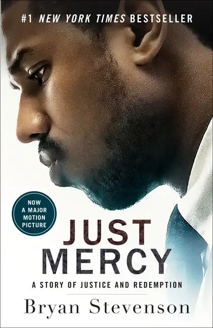 Just Mercy (Movie Tie-In Edition): A Story of Justice and Redemption - Paperback