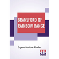 Bransford Of Rainbow Range: Originally Published Under The Title Of Bransford Inarcadia Or, The Little Eohippus - Paperback