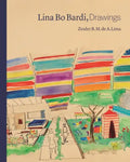 Lina Bo Bardi, Drawings - Hardcover