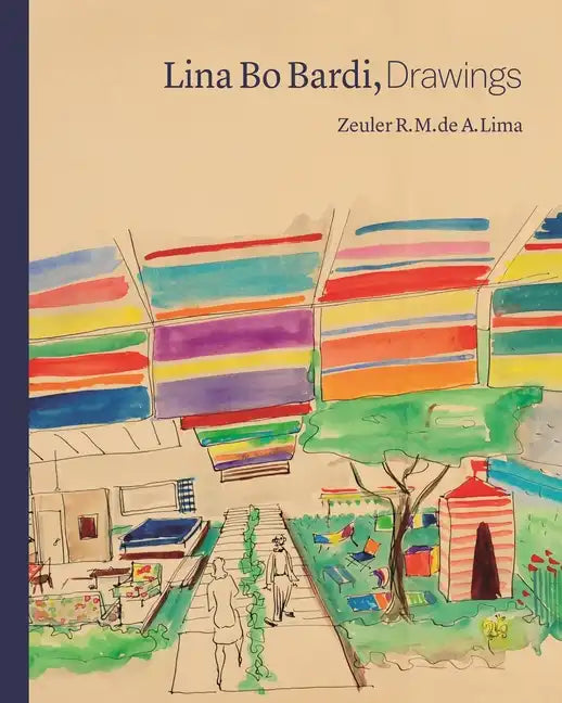 Lina Bo Bardi, Drawings - Hardcover