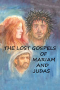 The Lost Gospels of Mariam & Judas - Paperback