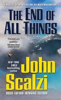 The End of All Things: An Old Man's War Novel - Paperback