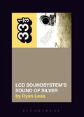 LCD Soundsystem's Sound of Silver - Paperback