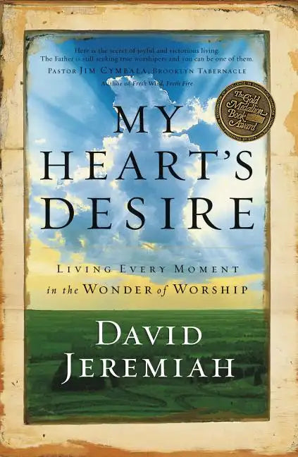 My Heart's Desire: Living Every Moment in the Wonder of Worship - Paperback