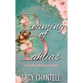 Dreaming of Dahlias: A Cowboy Romance Novel - Hardcover