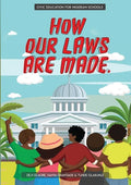 How Our Laws Are Made.: Teaching kids about civic literacy - Paperback