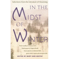 In the Midst of Winter: Selections from the Literature of Mourning - Paperback
