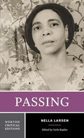 Passing: A Norton Critical Edition - Paperback