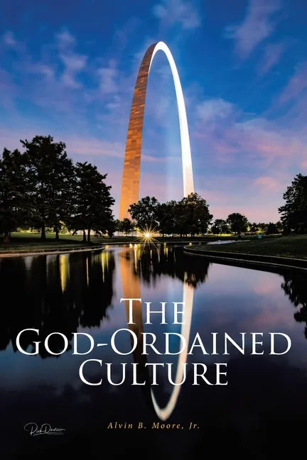 The God-Ordained Culture: A Comprehensive Guide to Improve Local Church Functionality, Viability, and Sustainability - Paperback