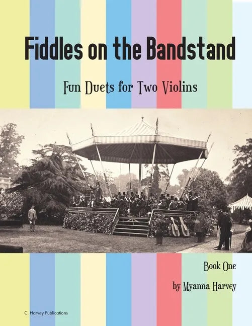 Fiddles on the Bandstand, Fun Duets for Two Violins, Book One - Paperback