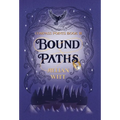 Bound Paths - Hardcover