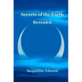 Secrets of the Earth Revealed - Paperback