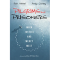 Pilgrims and Prisoners - Hardcover