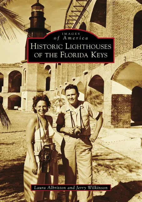 Historic Lighthouses of the Florida Keys - Paperback