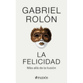 La Felicidad: Más Allá de la Ilusión / Happiness: Beyond Hope: Más Allá de la Ilusión - Paperback