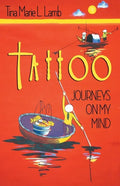 Tattoo: Journeys On My Mind - Paperback