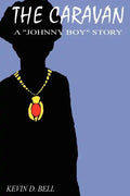 The Caravan: A "Johnny Boy" Story - Paperback