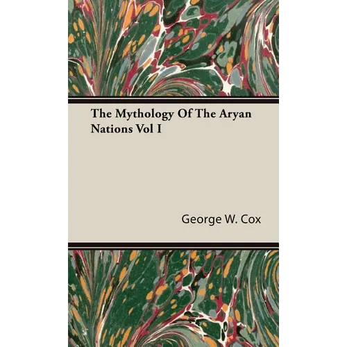 The Mythology Of The Aryan Nations Vol I - Hardcover