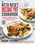The Keto Reset Instant Pot Cookbook: Reboot Your Metabolism with Simple, Delicious Ketogenic Diet Recipes for Your Electric Pressure Cooker: A Keto Di - Paperback