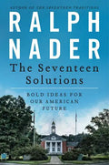 The Seventeen Solutions: Bold Ideas for Our American Future - Paperback