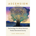 Ascension: The Sociology of an African American Family's Generational Journey - Paperback