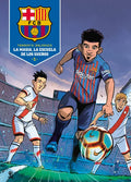 La Masia, La Escuela de Los Sueños / La Masia, School of Dreams - Hardcover