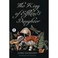 The King of Elfland's Daughter - Hardcover