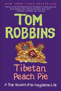 Tibetan Peach Pie: A True Account of an Imaginative Life - Paperback