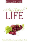 A Vine-Ripened Life: Spiritual Fruitfulness Through Abiding in Christ - Paperback