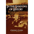 In The Shadows Of History: Fifty Years Behind The Scenes Of Cold War Diplomacy - Hardcover