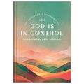 God Is in Control Devotions for Women: 100 Readings for Troubled Times - Hardcover