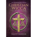 Christian Wicca: 20th Anniversary Edition - Paperback