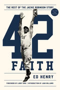 42 Faith: The Rest of the Jackie Robinson Story - Hardcover