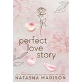 Perfect Love Story (Hardcover): Small Town Enemies to Lovers Romance - Hardcover