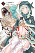 Goblin Slayer, Vol. 11 (Light Novel): Volume 11 - Paperback