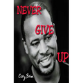 Never Give Up - Paperback