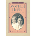 Mother Was a Rebel: In Praise of Gentle People - Paperback