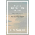 Some Devonian Items - A Series of Miscellaneous Notices of Deeds, Wills and Kindred Documents Relating to Devonshire - Paperback