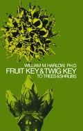 Fruit Key and Twig Key to Trees and Shrubs - Paperback