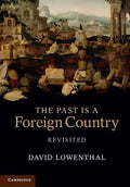 The Past Is a Foreign Country - Revisited - Paperback