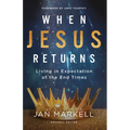 When Jesus Returns: Living in Expectation of the End Times - Paperback