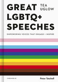 Great LGBTQ+ Speeches: Empowering Voices That Engage and Inspire - Hardcover