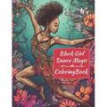 Black Girl Dance Magic Coloring Book: A Ballet Coloring Book For Young Black Women - Paperback