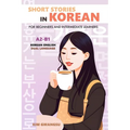 Short Stories in Korean for Beginners and Intermediate Learners: A2-B1, Korean-English Dual Language - Paperback