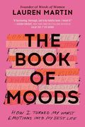 The Book of Moods: How I Turned My Worst Emotions Into My Best Life - Paperback