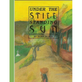 Under The Still Standing Sun - Paperback