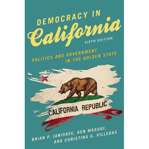 Democracy in California: Politics and Government in the Golden State - Paperback